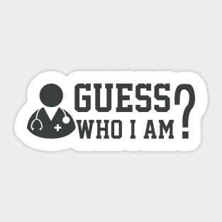 GUESS WHO I AM Sticker